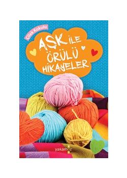 Aşk İle Örülü Hikayeler  Çilek Kokulu