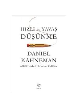 Hızlı ve Yavaş Düşünme