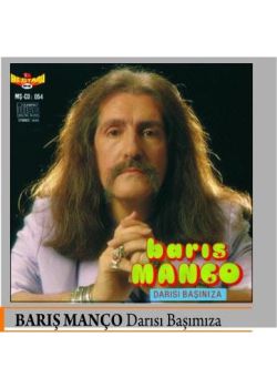 Darısı Başınıza Barış Manço