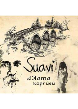 Drama Köprüsü Suavi