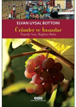 Üzümler ve İnsanlar   Toprak Ana,  Bağban Baba