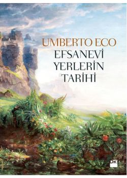 Efsanevi Yerlerin Tarihi