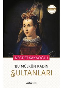 Bu Mülkün Kadın Sultanları