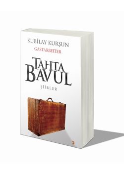 Tahta Bavul - Gastarbeiter (Misafir Işçi)