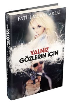 Yalnız Gözlerin İçin