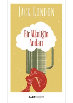 Bir Alkoliğin Anıları