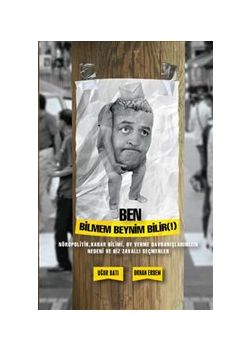 Ben Bilmem Beynim Bilir