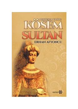 Kösem Sultan  Muhteşem Valide
