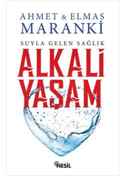 Alkali Yaşam  Suyla Gelen Sağlık