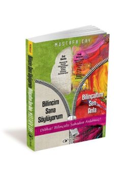 Bilincim Sana Söylüyorum, Bilinçaltım Sen Anla