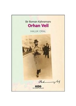 Bir Roman Kahramanı Orhan Veli