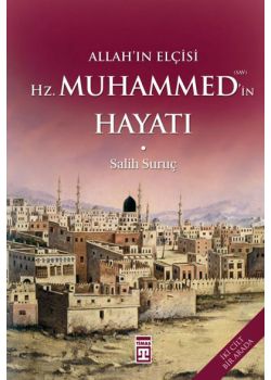 Allahın Elçisi  Hz. Muhammed'in  Hayatı  (2 Cilt Birlikte)