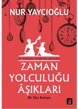Zaman Yolculuğu Aşıkları (Bir Efes Romanı)