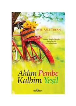 Aklım Pembe Kalbim Yeşil