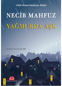 Yağmurda Aşk - 1988 Nobel Edebiyat Ödülü