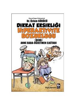 Dikkat Eksikliği ve Hiperaktivite Bozukluğu
