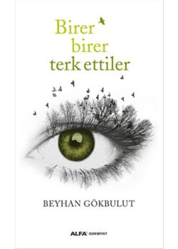 Birer Birer Terk Ettiler