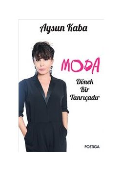 Moda Dönek Bir Tanrıçadır