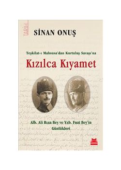 Kızılca Kıyamet - Teşkilat-ı Mahsusa’dan Kurtuluş Savaşına