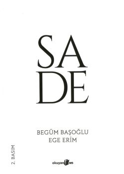 Sade - Sadelik Güzeldir