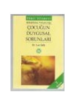 Çocugun Duygusal Sorunlari