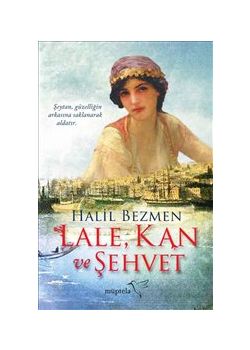 Lale Kan ve Şehvet