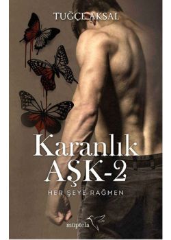 Karanlık Aşk 2 - Her Şeye Rağmen