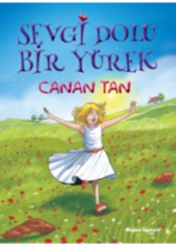 Sevgi Dolu Bir Yürek