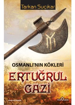 Ertuğrul Gazi Osmanlı'nın Kökleri