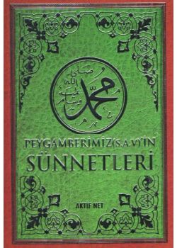 Peygamberimizin Sünnetleri Ayet ve Hadislerle!
