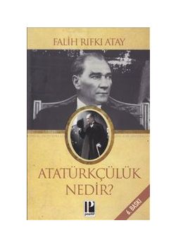 Atatürkçülük Nedir