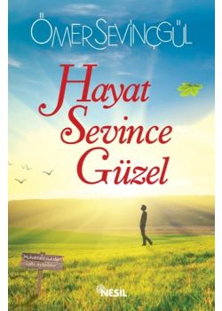 Hayat Sevince Güzel