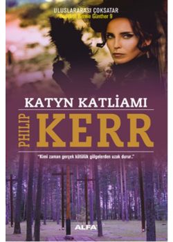 Katyn Katliamı - Kimi Zaman Gerçek,  Kötülük Gölgelerden Uzak Durur