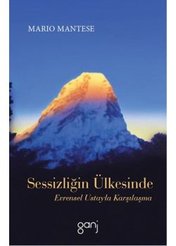 Sessizliğin Ülkesinde - Evrensel Ustayla Karşılaşma