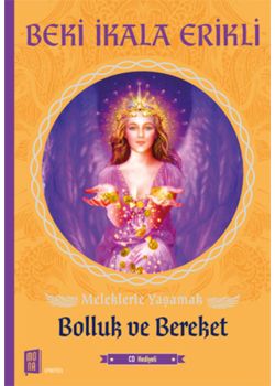 Meleklerle Yaşamak  Bolluk ve Bereket