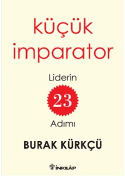 Küçük İmparator - Liderin 23 Adımı
