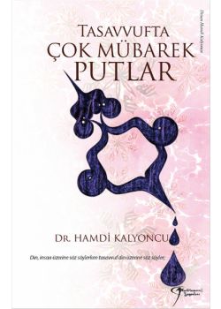 Tasavvufta Çok Mübarek Putlar