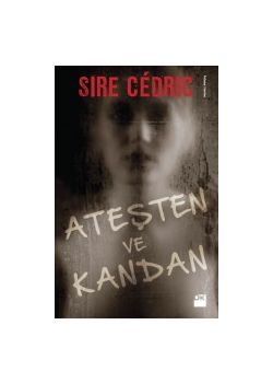 Ateşten Ve Kandan
