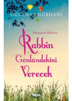 Rabbin Gönlündekini Verecek