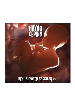 Beni Büyüten Şarkılar Hayko Cepkin