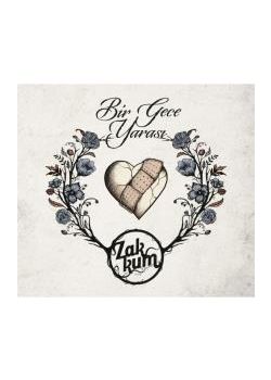 Bir Gece Yarası  Zakkum