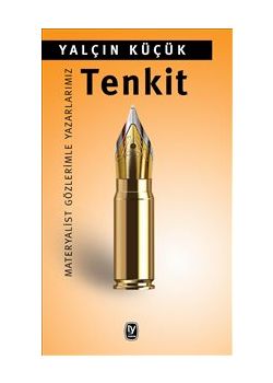 Tenkit - Materyalist Gözlerimle Yazarlarımız