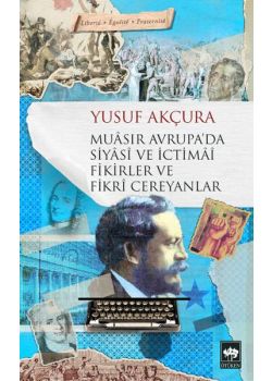 Muasır Avrupa'da  Siyasi ve İctimai  Fikirler ve Fikri Cereyanlar