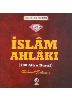 İslam Ahlakı - 100 Altın Kural