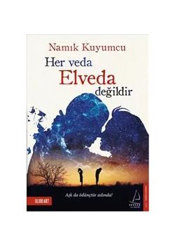 Her Veda Elveda Değildir