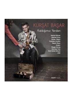 Kaldığımız Yerden Kürşat Başar Ferhat Göçer, Livaneli, Candan Erçetin