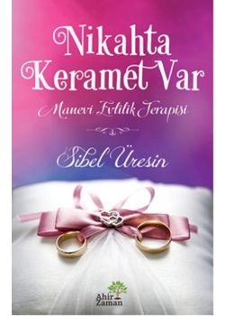 Nikahta Keramet Var - Manevi Evlilik Terapisi