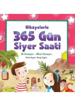 Hikayelerle 365 Gün Siyer Saati