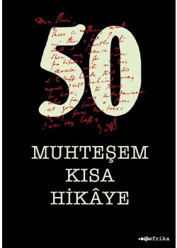 50 Muhteşem Kısa Hikâye