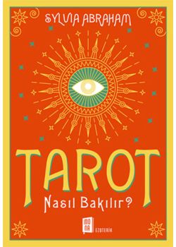 Tarot Nasıl Bakılır?